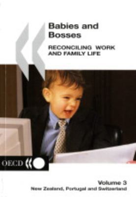 Babies and Bosses - Reconciling Work and Family... 9264108343 Book Cover