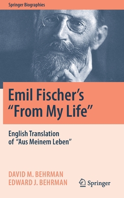 Emil Fischer's ''From My Life'': English Transl... 3031051556 Book Cover