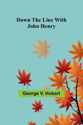 Down the line with John Henry 9369055975 Book Cover
