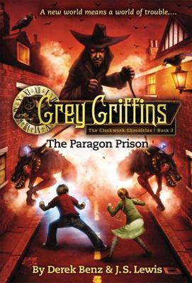 Grey Griffins: The Paragon Prison 0316045233 Book Cover