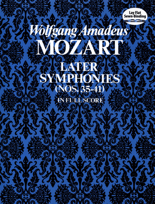 Later Symphonies: Nos. 35-41 in Full Score 048623052X Book Cover