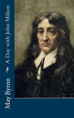 A Day with John Milton 1976271851 Book Cover
