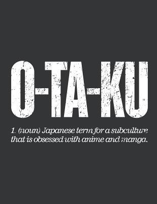 Notebook: Otaku Japanese Subculture Anime Manga Obsessed Journal & Doodle Diary; 120 Squared Grid Pages for Writing and Drawing - 8.5x11 in. 1096401215 Book Cover