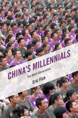 China's Millennials: The Want Generation 144227249X Book Cover