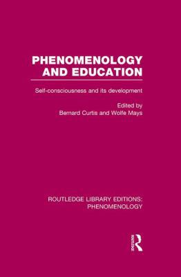 Phenomenology and Education: Self-consciousness... 1138978353 Book Cover