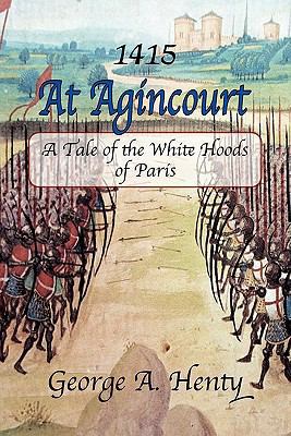 At Agincourt: A Tale of the White Hoods of Paris 1611791111 Book Cover