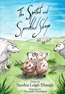 The Spotted and Speckled Sheep 8294019232 Book Cover