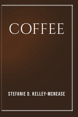 Coffee B0FF8XKVH8 Book Cover