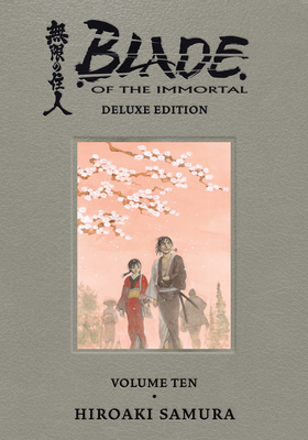 Blade of the Immortal Deluxe Volume 10 1506733050 Book Cover