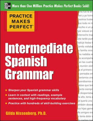 Practice Makes Perfect: Intermediate Spanish Gr... 0071775404 Book Cover