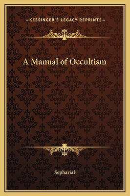 A Manual of Occultism 1169330363 Book Cover