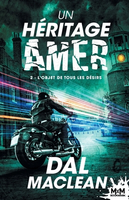 L'objet de tous les désirs: Un héritage amer, T2 [French] B0C8MFR5M4 Book Cover