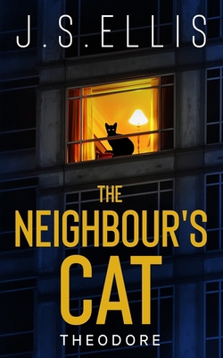 Theodore: The Neighbor's Cat 9995717743 Book Cover