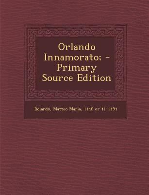 Orlando Innamorato; [Italian] 129405306X Book Cover