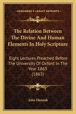 The Relation Between The Divine And Human Eleme... 1164040235 Book Cover