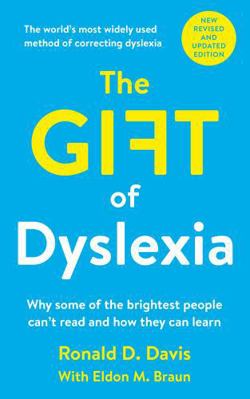 The Gift of Dyslexia: Why Some of the Smartest ... 0285638734 Book Cover