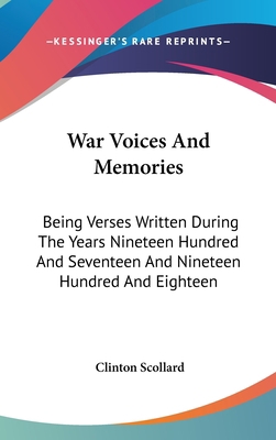 War Voices And Memories: Being Verses Written D... 0548515476 Book Cover