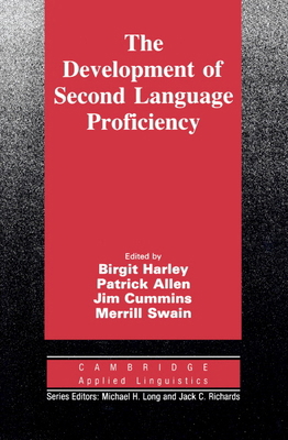 The Development of Second Language Proficiency 0521387957 Book Cover