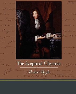The Sceptical Chymist 1438595433 Book Cover