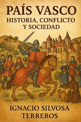 País Vasco: Historia, Conflicto y Sociedad [Spanish] B0F9WBMQRQ Book Cover