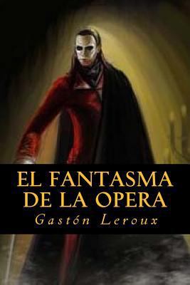 El fantasma de la Opera [Spanish] 1535213760 Book Cover