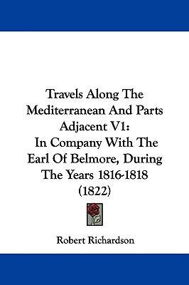 Travels Along The Mediterranean And Parts Adjac... 1437355951 Book Cover