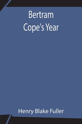Bertram Cope'S Year 9354843093 Book Cover