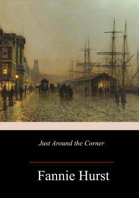 Just Around the Corner 1717340849 Book Cover