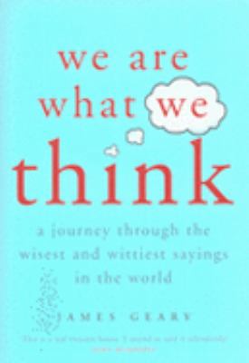 We Are What We Think: A Journey Through the Wis... 0719561345 Book Cover