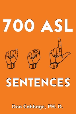 700 ASL Sentences 1966954565 Book Cover