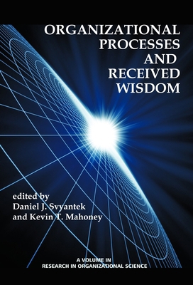 Organizational Processes and Received Wisdom (Hc) 1623965519 Book Cover