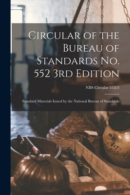 Circular of the Bureau of Standards No. 552 3rd... 1014481554 Book Cover