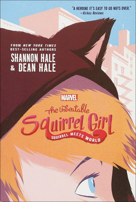 Unbeatable Squirrel Girl: Squirrel Meets World 0606407154 Book Cover