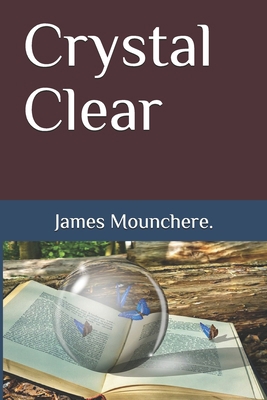 Crystal Clear B08LNLCHC5 Book Cover