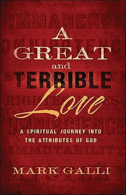 A Great and Terrible Love: A Spiritual Journey ... 0801072484 Book Cover