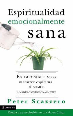 Espiritualidad Emocionalmente Sana: Es Imposibl... [Spanish] 0829751408 Book Cover