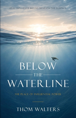 Below the Waterline: The Place of Influential P... B0H73F2L5D Book Cover