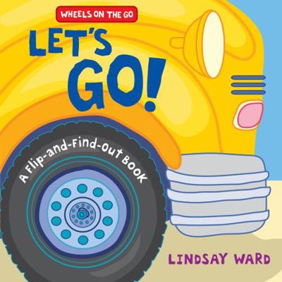 Let's Go!: A Flip-And-Find-Out Book 0062868632 Book Cover
