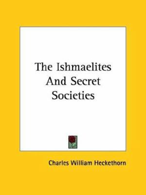 The Ishmaelites And Secret Societies 1425300839 Book Cover