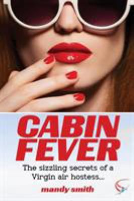 Cabin Fever: The sizzling secrets of a Virgin a... 1910198145 Book Cover