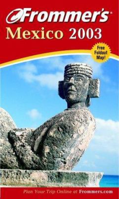 Frommer's 2003 Mexico (FROMMER'S MEXICO) 076456658X Book Cover