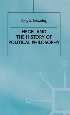 Hegel and the History of Political Philosophy 0312220235 Book Cover