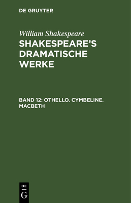 Othello. Cymbeline. Macbeth [German] 3111194906 Book Cover