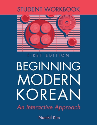 Beginning Modern Korean: An Interactive Approac... 1516527704 Book Cover