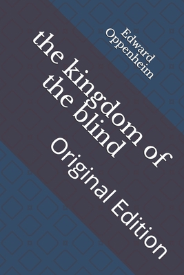 The kingdom of the blind: Original Edition B093CHHXMC Book Cover