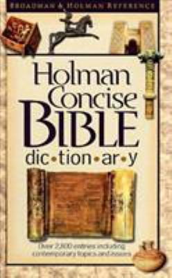 Holman Concise Bible Dictionary 1558196943 Book Cover