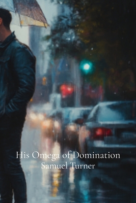 His Omega of Domination B0DJSJ8N6F Book Cover