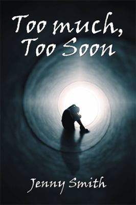 Too Much, Too Soon 198454991X Book Cover