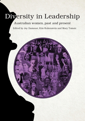 Diversity in Leadership: Australian women, past... 192502170X Book Cover