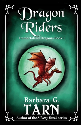 Dragon Riders: Immortaland Dragons Book 1 B0BDP1117K Book Cover